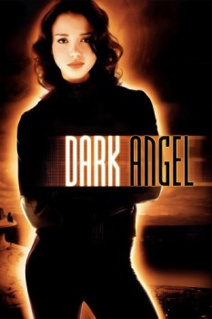 poster Dark Angel - Complete Series&nbsp;&nbsp;(2000)