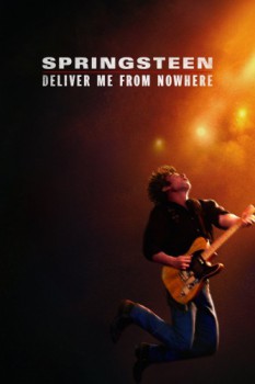 poster Springsteen: Deliver Me from Nowhere&nbsp;&nbsp;(2025)