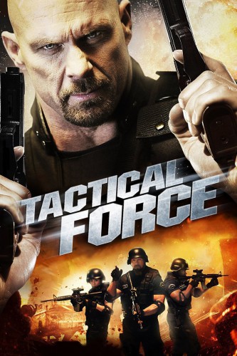 poster Tactical Force&nbsp;&nbsp;(2011)